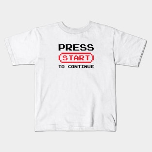 Press Start to Continue Kids T-Shirt